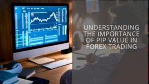 Why Pips Matter in Currency Trading - A Must-Know for Successful Traders