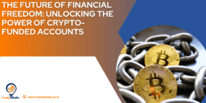 The Future of Financial Freedom: Unlocking the Power of Crypto-Funded Accounts