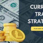 Top Strategies for Trading in Global Currency Markets